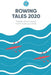 Rowing Tales 2020: Stories that'll make you smile by Guin Batten