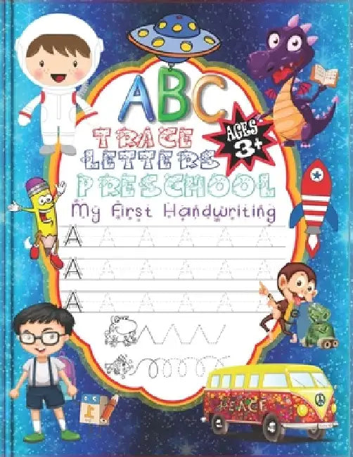 ABC My First Handwriting Trace Letters Preschool: Alphabet Practice Workbook Homeschool Skills Control Line Tracing Letters Coloring Activity Books Ki by Elise Abrahamsson