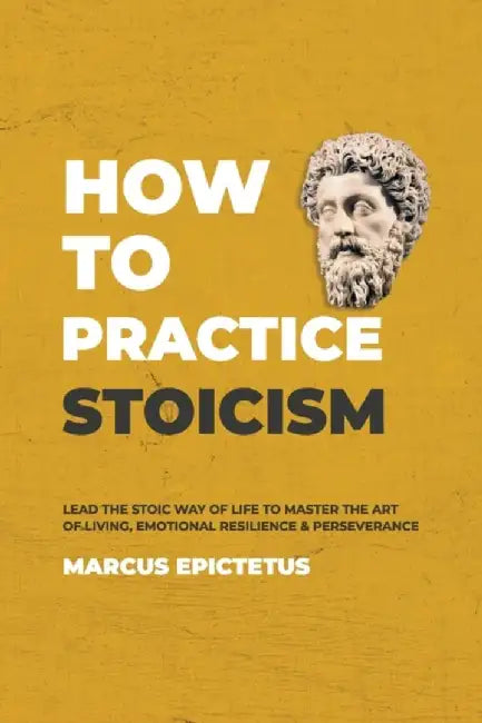 Ht Prac Stoicism by Dickson, Anne