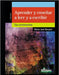 Aprender y enseñar a leer y escribir: Sus controversias by Borsani, María José