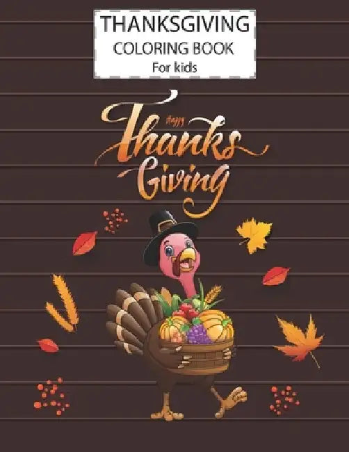 Thanksgiving Day Coloring Book For Kids, A Fun Cute Animals Activity Coloring Children Book, Thanksgiving Day Gift For Kids Pre Schoolers. Designs Ill by Alamin