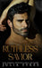 Ruthless Savior by Julia Sykes