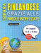 IMPARA FINLANDESE GRAZIE ALLE PAROLE INTRECCIATE - Per Bambini Da 8 a 10 Anni - Scopri Come Migliorare Il Tuo Vocabolario Con 2000 Crucipuzzle e Prati by Lingua Classics
