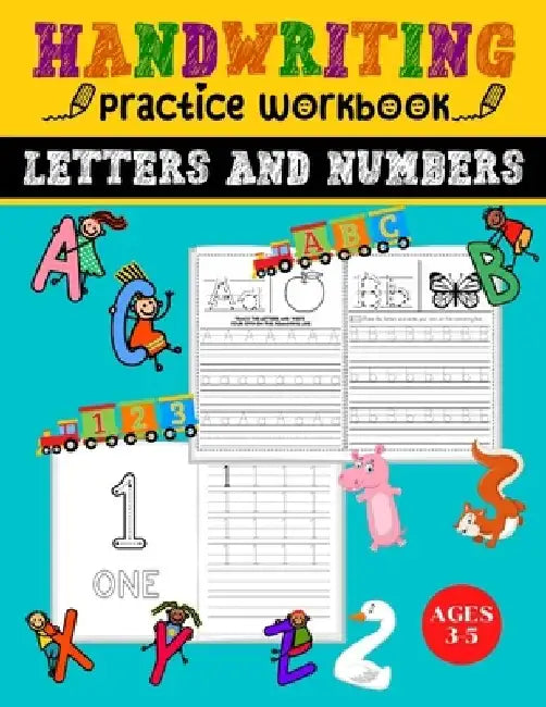 Handwriting Practice Workbook Letters and Numbers: Preschool Writing Workbook for Pre K, Kindergarten, and Kids Ages 3-5 l Practice for Kids with Pen by Sammy Design