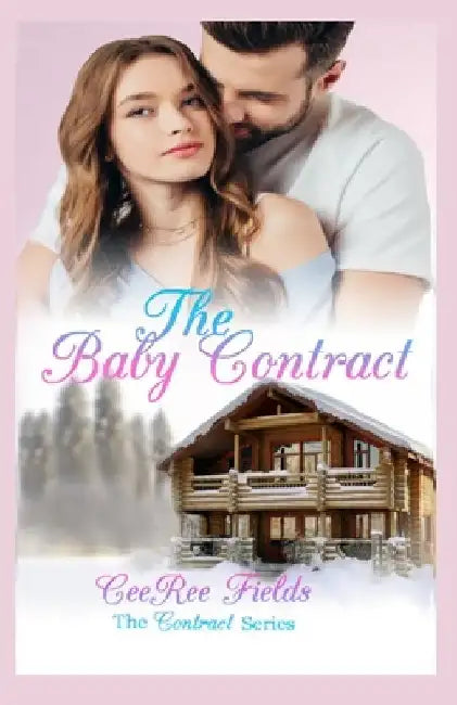 The Baby Contract by Ceeree Fields