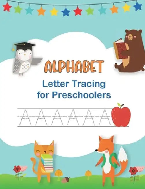 Alphabet Letter Tracing for Preschoolers: Handwriting Workbook for Kids Ages 3 - 5 & Beginners I Learn to Write and Print Capitals & Lowercase Letters by Fun Learning Press