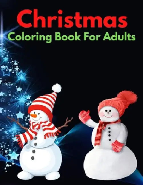 Christmas Coloring Book For Adults: New and Expanded Editions, Ornaments, Christmas Trees, Wreaths, and More by Trendy Coloring