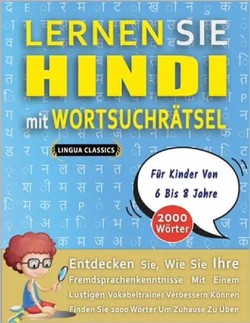 LERNEN SIE HINDI MIT WORTSUCHRÄTSEL FÜR KINDER VON 6 BIS 8 JAHRE - Entdecken Sie, Wie Sie Ihre Fremdsprachenkenntnisse Mit Einem Lustigen Vokabeltrain by Lingua Classics
