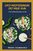 Easy Mediterranean Diet Meal Plan: The Complete Meal Guide by Philips Coleman Ph. D.