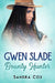 Gwen Slade, Bounty Hunter by Sandra Cox