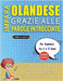 IMPARA OLANDESE GRAZIE ALLE PAROLE INTRECCIATE - Per Bambini Da 6 a 8 Anni - Scopri Come Migliorare Il Tuo Vocabolario Con 2000 Crucipuzzle e Pratica by Lingua Classics