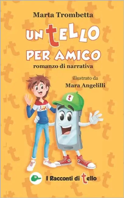 Un Tello per Amico: Romanzo di Narrativa by Trombetta, Marta