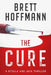 The Cure: A Stella and Jack Thriller by Brett Hoffmann