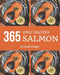 OMG! 365 Salmon Recipes: A Salmon Cookbook You Won't be Able to Put Down by Kathi Hager