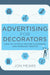Advertising for Decorators: How to attract better customers and increase profits by Duncan Minshull