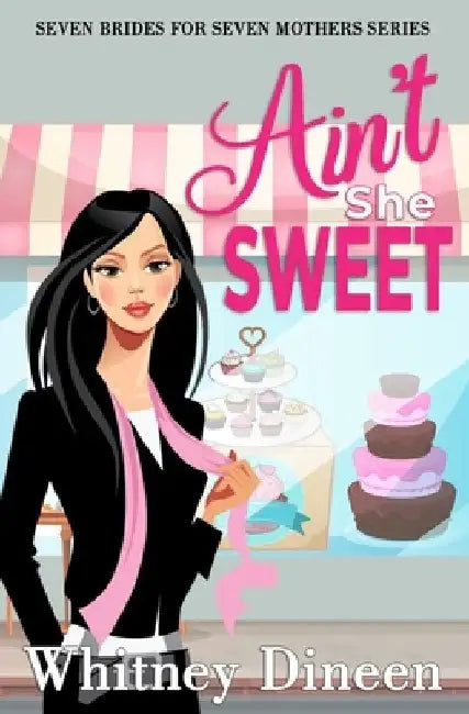 Ain't She Sweet by Whitney Dineen