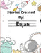 Stories Created By: Elijah by Gigi Van Bibber