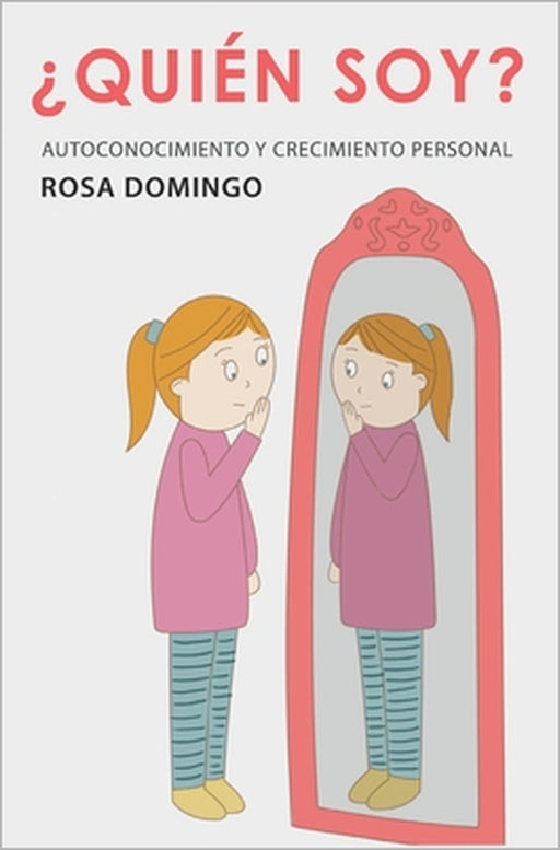 ¿Quién soy?: Autoconocimiento y crecimiento personal by Rosa Domingo