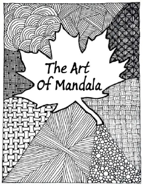 The Art of Mandala: An Adult Coloring Book Featuring 100 of the World's Most Beautiful Mandalas for Stress Relief and Relaxation by Mouad Ad