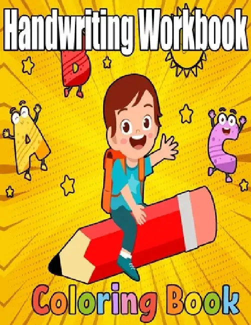 Handwriting Workbook Coloring Book: Handwriting Workbook for Kids - Writing Practice Book - Trace the line and Color Word- Vol 1 by Af Education Books
