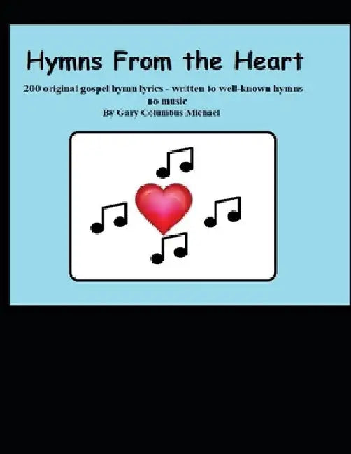 Hymns from the Heart by Gary Columbus Michael