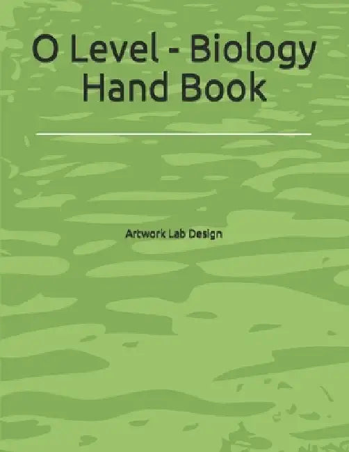 O Level - Biology Hand Book by Artwork Lab Design