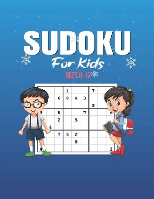 Sudoku For Kids ages 8-12: 200 Sudoku Puzzles And Solutions - Sudoku Puzzle Book With 200 Sudokus For Children (Ages 8-12 /6-8). by Sudokuzzl Sudo