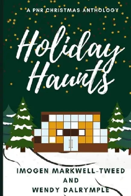 Holiday Haunts: A Paranormal Romance Collection by Imogen Markwell-Tweed