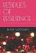Residues of Resilience by Brane Mutambo