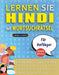 LERNEN SIE HINDI MIT WORTSUCHRÄTSEL FÜR ANFÄNGER - Entdecken Sie, Wie Sie Ihre Fremdsprachenkenntnisse Mit Einem Lustigen Vokabeltrainer Verbessern Kö by Lingua Classics