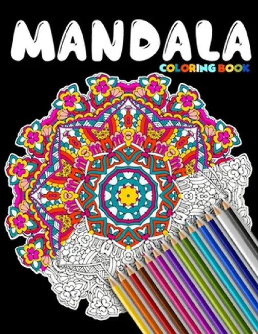 Mandala Coloring Book: This Adult Coloring Book Featuring Beautiful Mandalas Designed to Soothe the by Publisher, Taifa