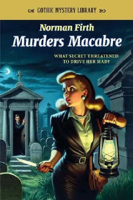 Murders Macabre by Philip Harbottle