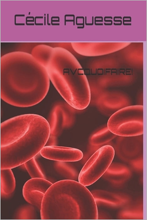 Avcquoifaire! by Cécile Aguesse