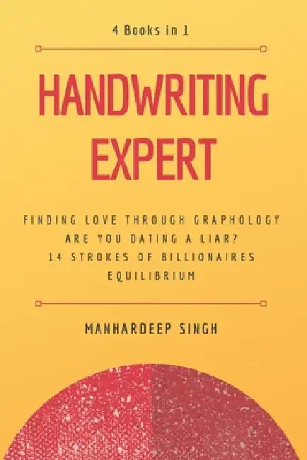 Handwriting Expert: 4 Books in 1 by Manhardeep Singh