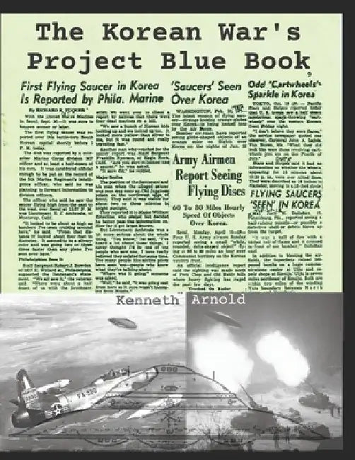 The Korean War's Project Blue Book by Kenneth Arnold