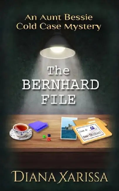 The Bernhard File by Diana Xarissa