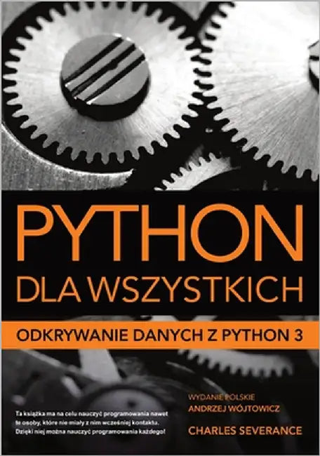Python dla wszystkich: Odkrywanie danych z Python 3 by Wójtowicz, Andrzej