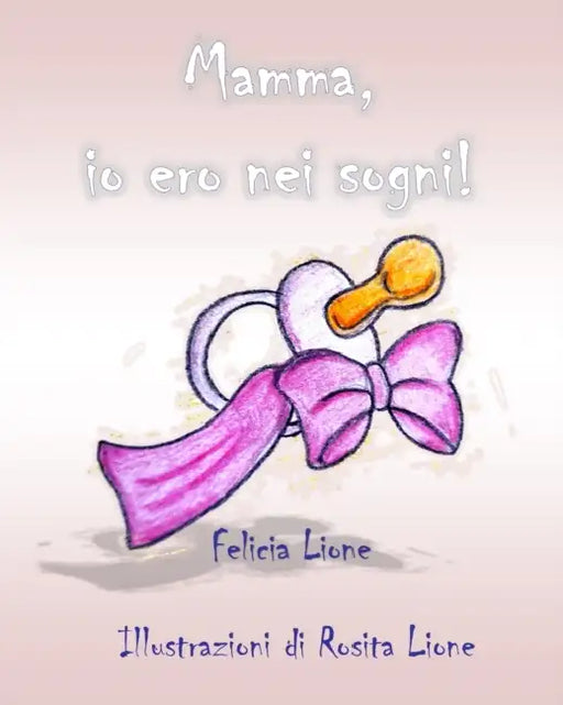Mamma, io ero nei sogni! by Katherine; Lindsay, Yvonne Garbera