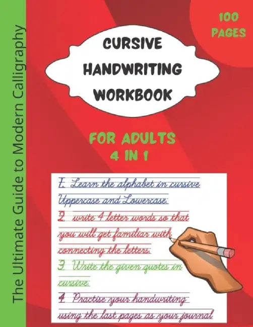 cursive handwriting workbook for adults: The best guide to practice penmanship, improve your callig by Junior, Big