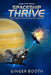 Spaceship Thrive: Large Print Edition by Ginger Booth