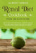 Renal Diet Cookbook for Beginners: The Complete Renal Diet Book for Newly Diagnosed to Manage Kidney Disease with Only Low Sodium, Low Potassium and L by Albert Simon