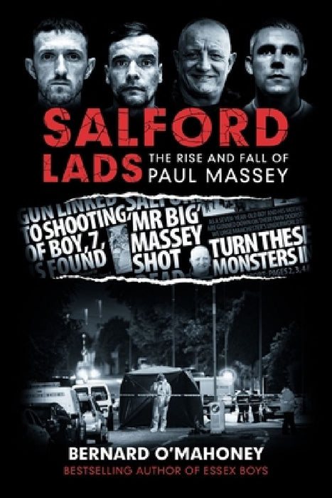 Salford Lads: The Rise and Fall of Paul Massey by Bernard O'Mahoney