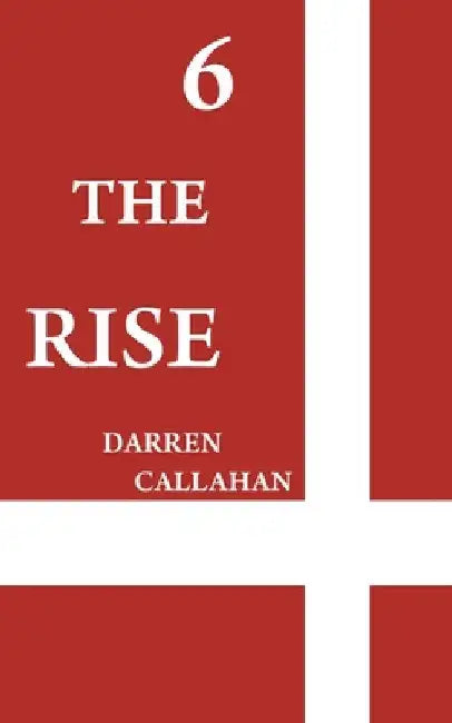 6 the Rise: Quarantine Edition by Darren Callahan