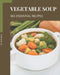 365 Essential Vegetable Soup Recipes: Vegetable Soup Cookbook - Your Best Friend Forever by Rose Boll
