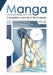 Complete Manual of Manga Techniques: Drawing, Inking, Fillings, Comics by Novella Bardelli