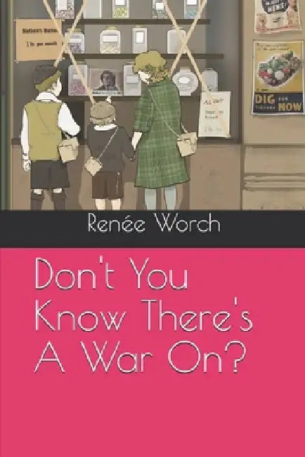 Don't You Know There's A War On? by Paul Steinberg