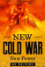 New Cold War: New Power by Mk Whiting