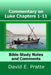 Commentary on Luke Chapters 1-11: Bible Study Notes and Comments by David E. Pratte