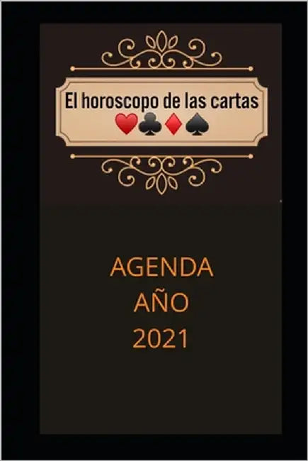 El Horóscopo de Las Cartas Agenda Año 2021 by Mabagran