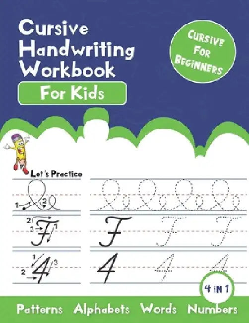Cursive Handwriting Workbook for kids: Cursive Handwriting Practice Book for Kids Beginning Cursive, 4 in 1 Cursive Tracing Practice Book Including 12 by Calligraphy Training Resources